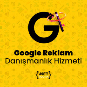 Google Reklam Danışmanlık Hizmeti