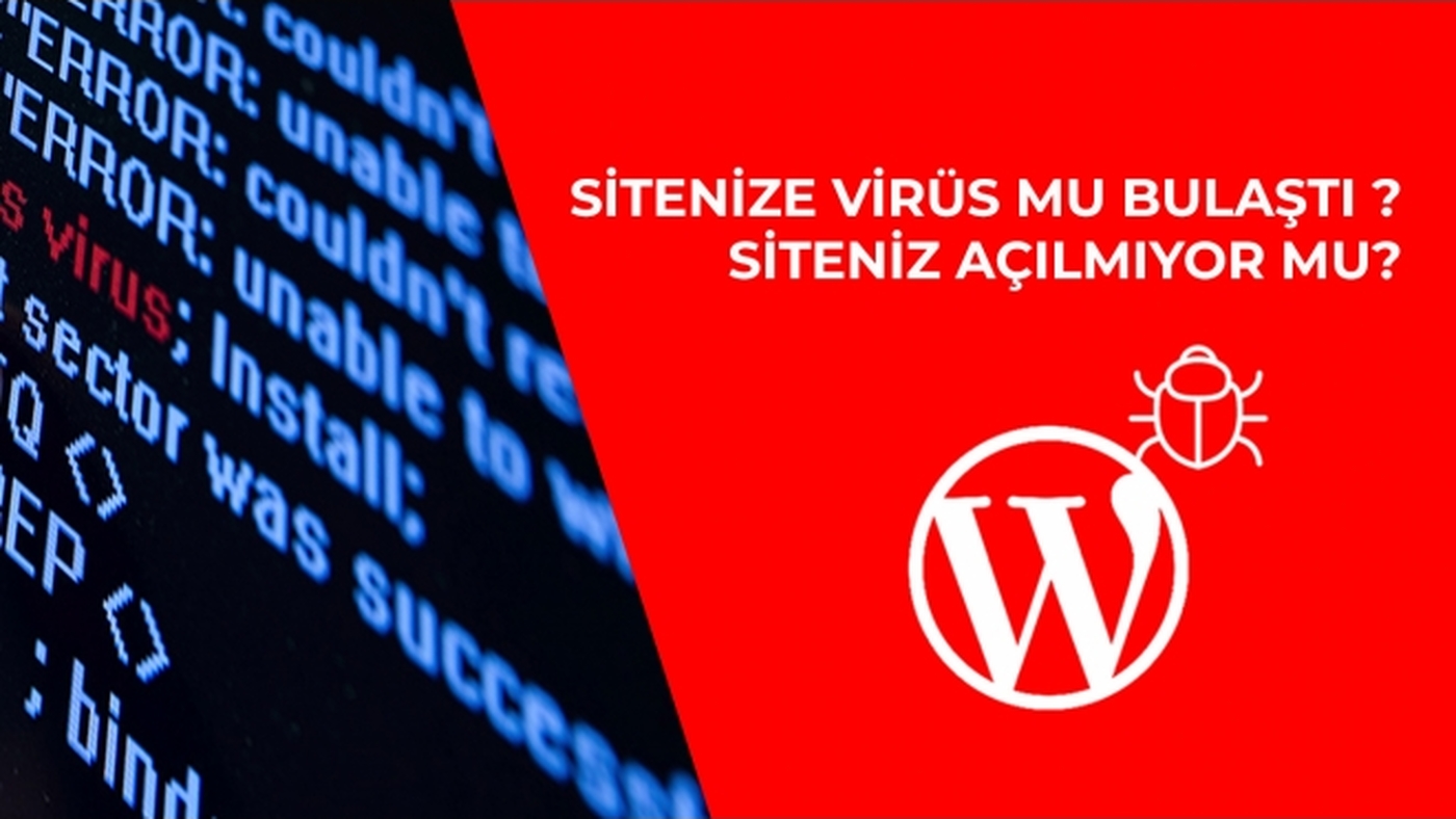 WordPress Virüs Temizleme Nasıl Yapılır?